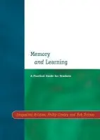 Memory and Learning - Bristow, Jacqueline a Daines, Bob a Cowley, Philip