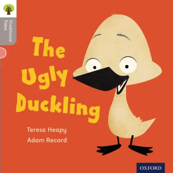Oxford Reading Tree Traditional Tales: LEvel 1: The Ugly Duckling - Heapy, Teresa a Gamble, Nikki a Heapy, Teresa