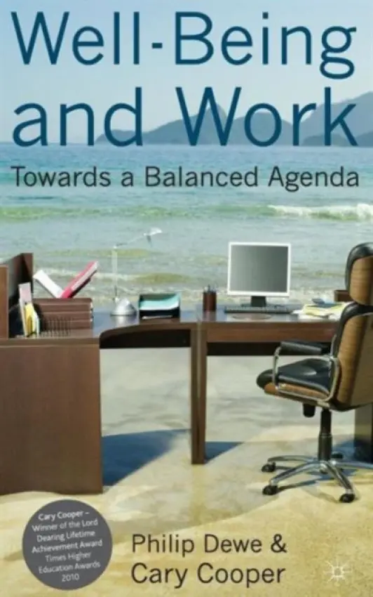 Well-Being and Work - Dewe, P. a Cooper, C.