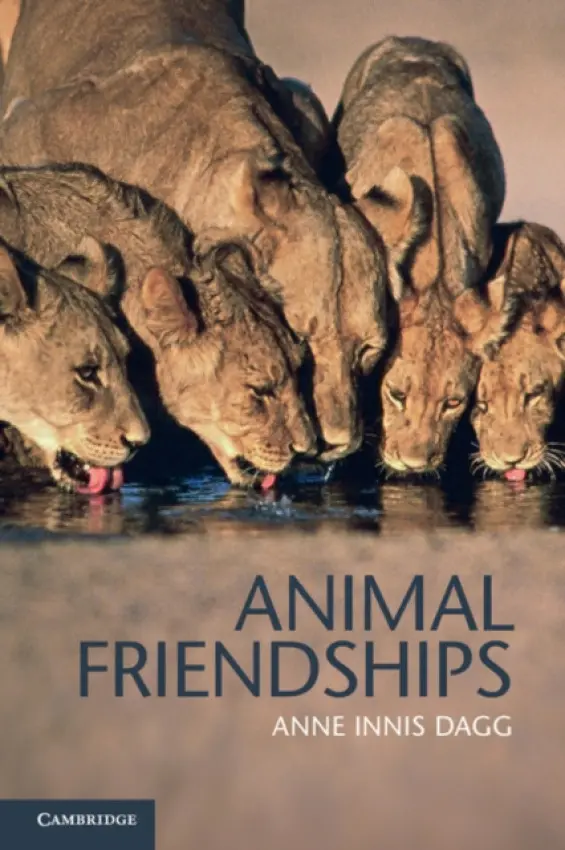 Animal Friendships - Dagg, Anne Innis (University of Waterloo, Ontario)