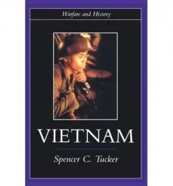 Vietnam - Tucker, Spencer C.