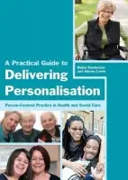 Practical Guide to Delivering Personalisation - Lewis, Jaimee a Sanderson, Helen