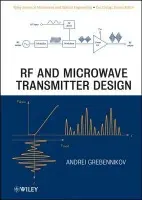 RF and Microwave Transmitter Design - Grebennikov, Andrei (Infineon Technologies AG, Germany (M/A-COM Eurotec Operations, Ireland))
