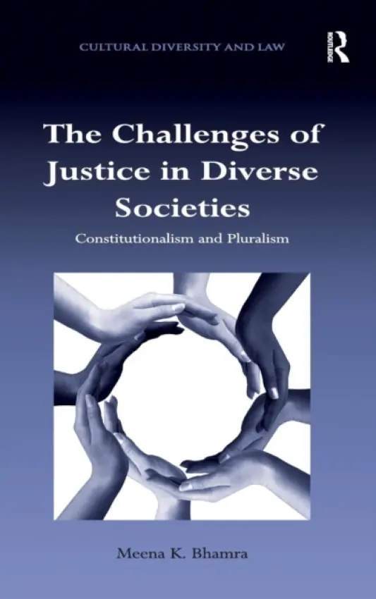 Challenges of Justice in Diverse Societies - Bhamra, Meena K.