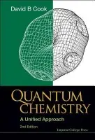 Quantum Chemistry: A Unified Approach (2nd Edition) - Cook, David B (Univ Of Sheffield, Uk)