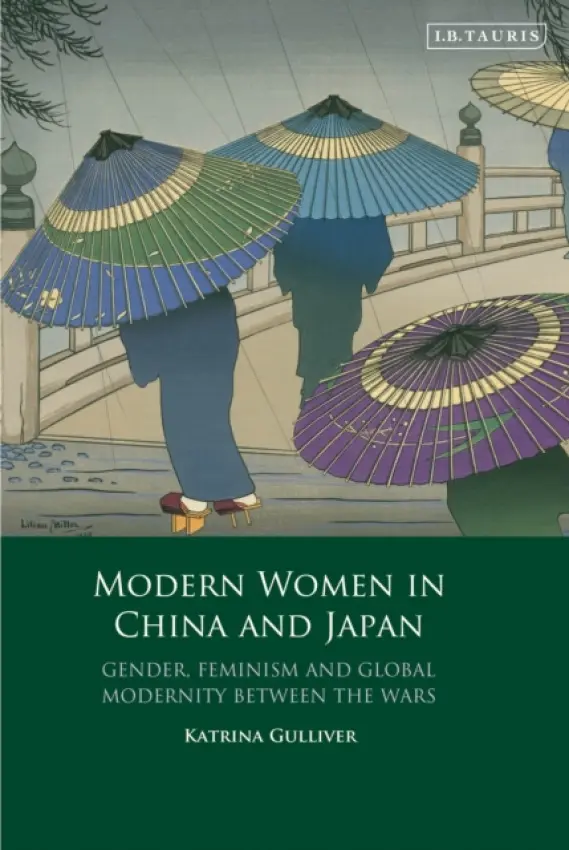 Modern Women in China and Japan - Gulliver, Katrina