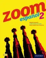 Zoom espanol 2 Student Book - Alonso de Sudea, Isabel a Hardwick, Abigail a Isern Vivancos, Maria Isabel