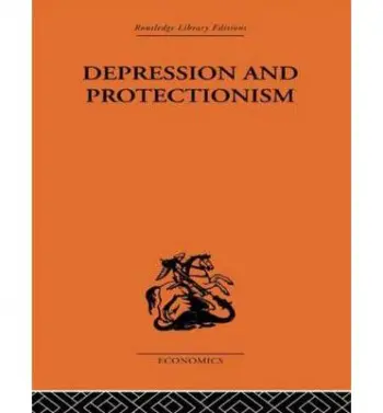 Depression & Protectionism - Capie, Forrest