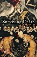 Surviving Death - Johnston, Mark