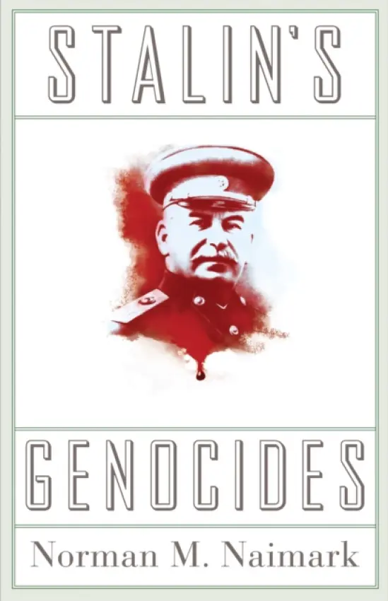 Stalin's Genocides - Naimark, Norman M.