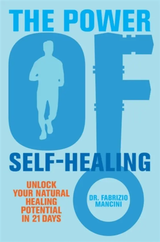 Power of Self-Healing - Mancini, Dr Fabrizio