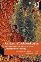 Paradoxes of Individualization - Houtman, Dick a Aupers, Stef a de Koster, Willem