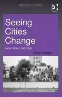Seeing Cities Change - Krase, Jerome