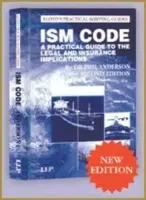 ISM CODE A PRACTICAL GUIDE TO THE LEGAL - Anderson, Phil