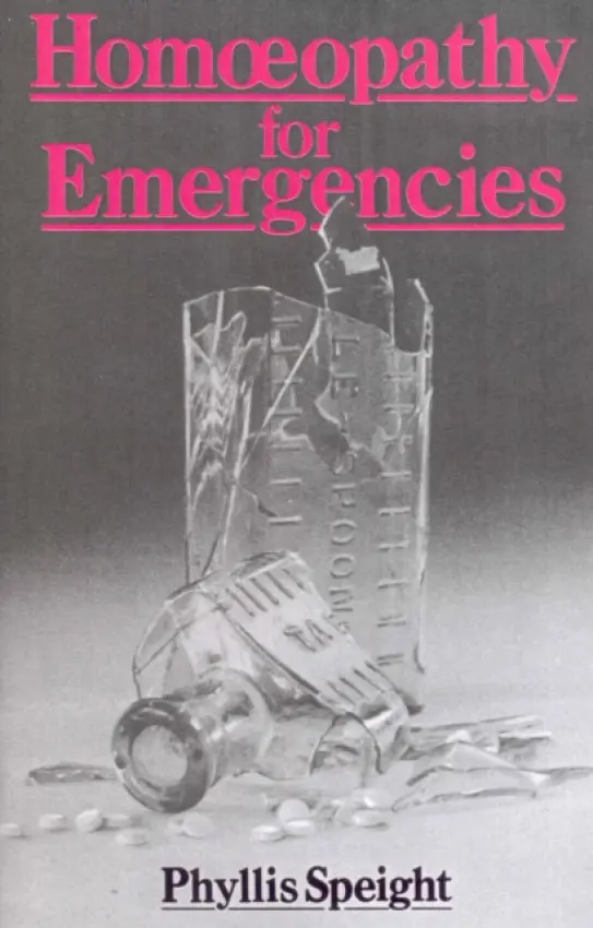 Homoeopathy For Emergencies - Speight, Phyllis