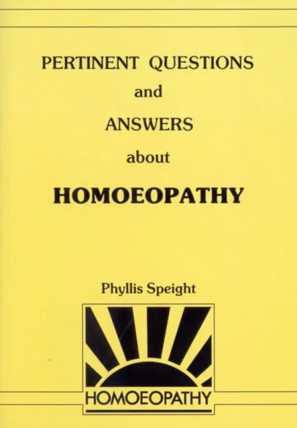 Pertinent Questions And Answers About Homoeopathy - Speight, Phyllis