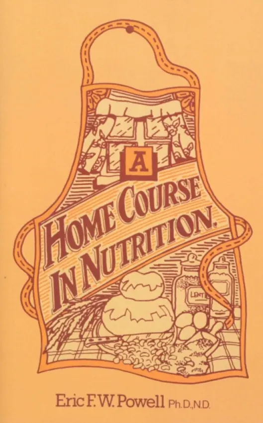 Home Course In Nutrition - Powell, Eric F W
