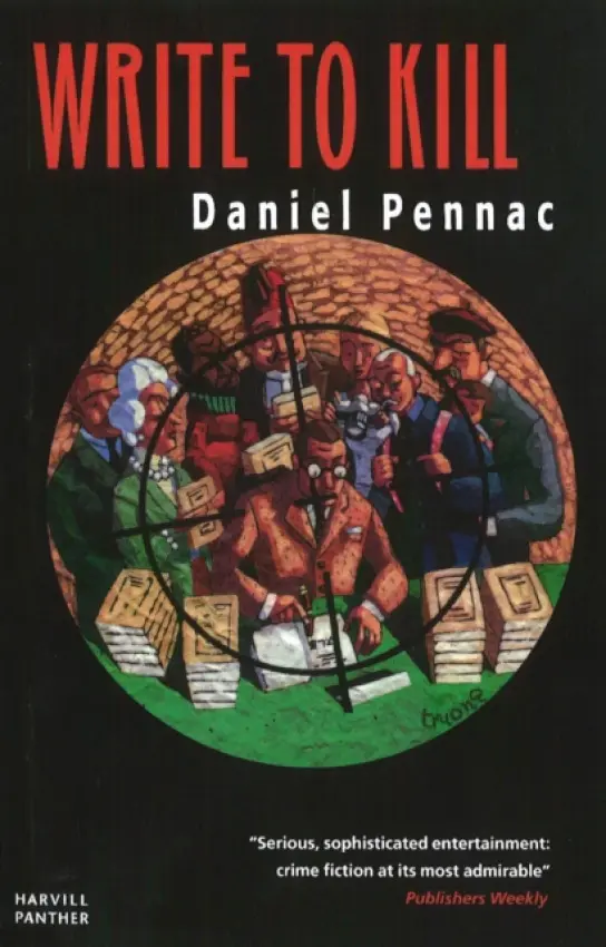 Write To Kill - Pennac, Daniel