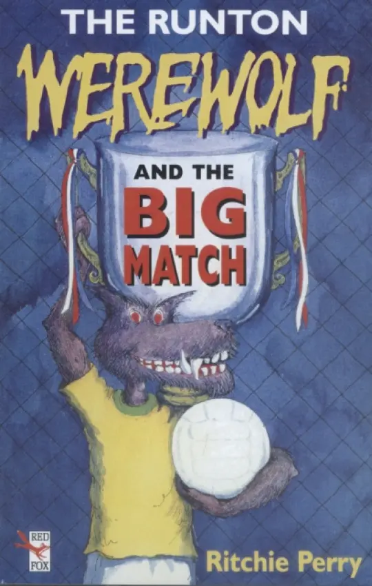 Runton Werewolf And The Big Match - Perry, Ritchie