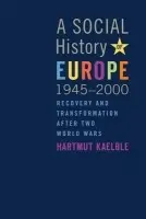 Social History of Europe, 1945-2000 - Kaelble, Hartmut