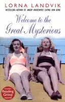 Welcome To The Great Mysterious - Landvik, Lorna