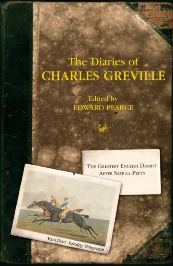 Diaries Of Charles Greville - Pearce, Edward