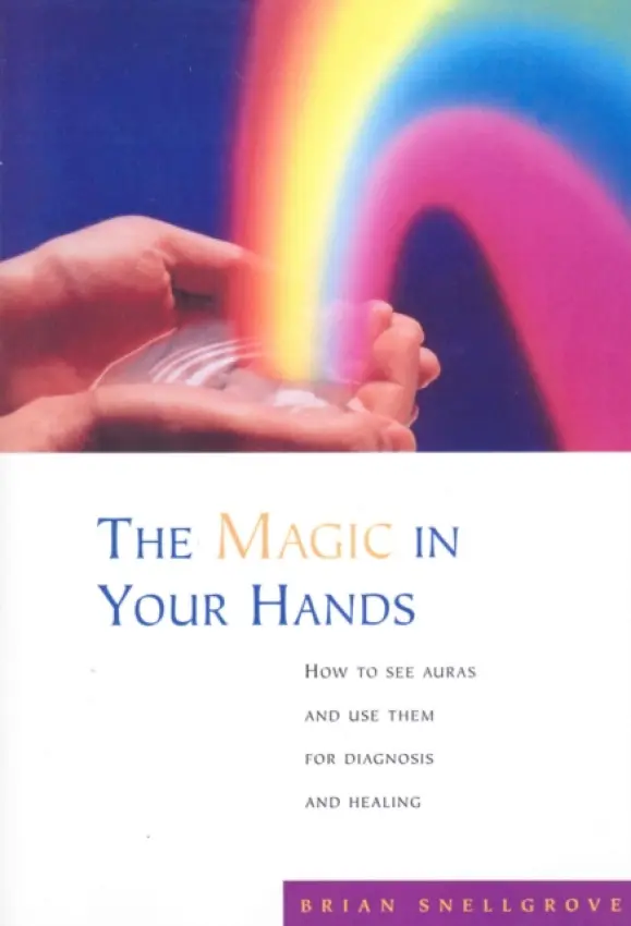 Magic In Your Hands - Snellgrove, Brian