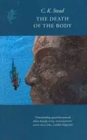 Death Of The Body - Stead, C. K.