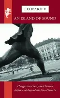 Leopard V: An Island of Sound - Szirtes, George