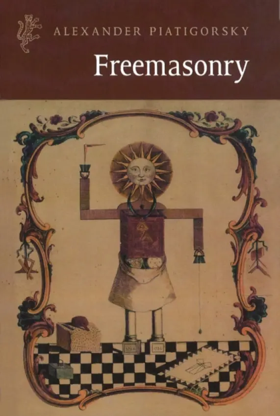 Freemasonry - Piatigorsky, Alexander