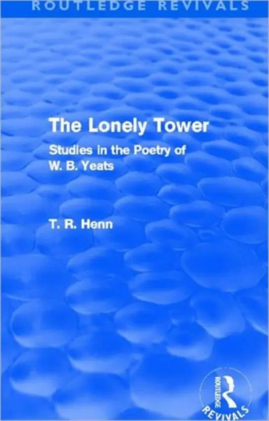 Lonely Tower (Routledge Revivals) - Henn, Thomas Rice