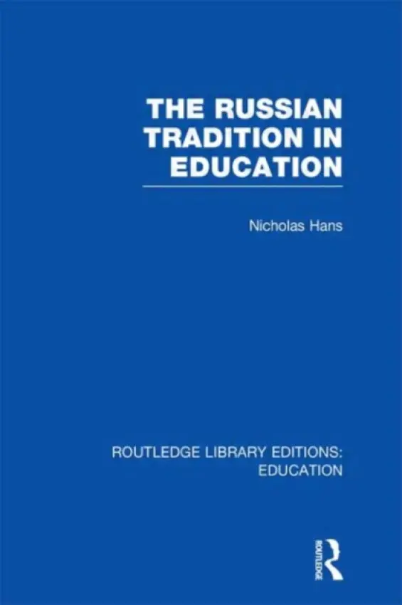 Russian Tradition in Education - Hans, Nicholas