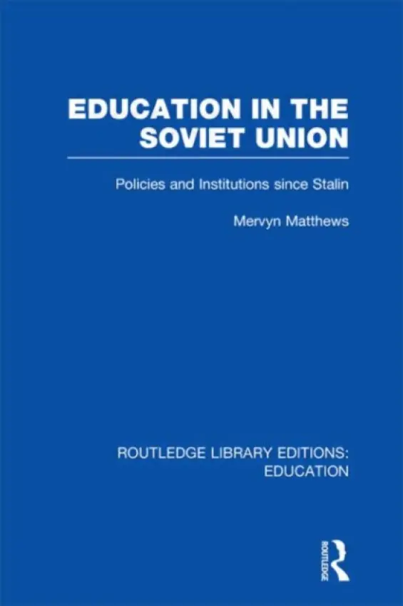 Education in the Soviet Union - Matthews, Mervyn