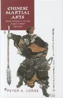 Chinese Martial Arts - Lorge, Peter A. (Vanderbilt University, Tennessee)