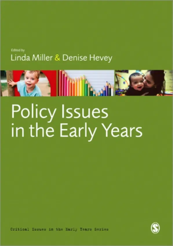 Policy Issues in the Early Years - Miller, Linda a Hevey, Denise