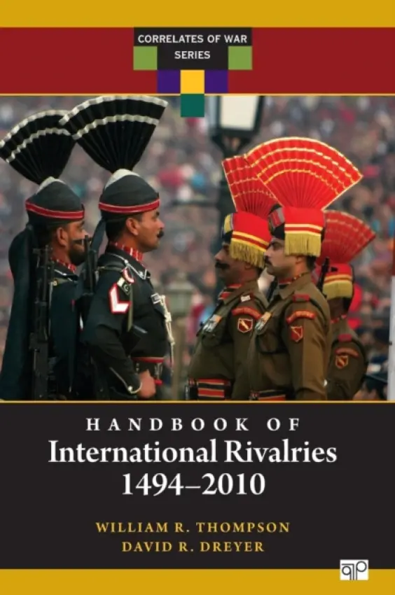 Handbook of International Rivalries - Dreyer, David a Thompson, William R.