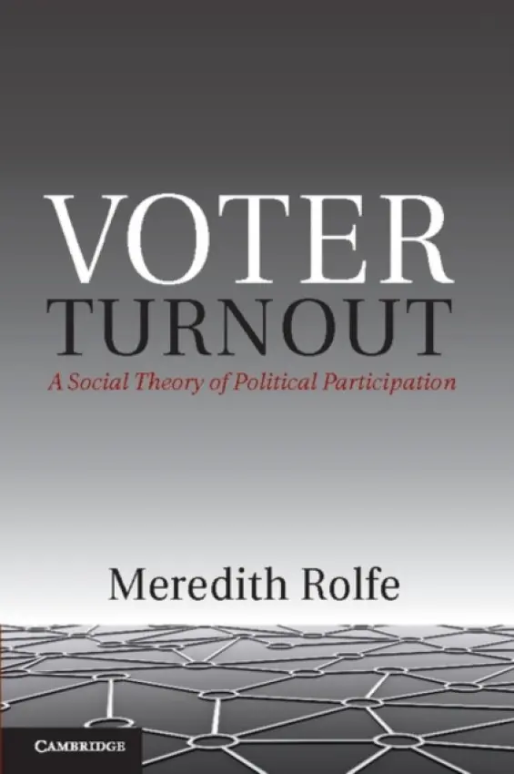 Voter Turnout - Rolfe, Meredith (London School of Economics and Political Science)
