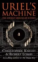 Uriel's Machine - Knight, Christopher a Lomas, Robert