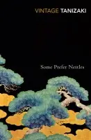 Some Prefer Nettles - Junichiro Tanizaki