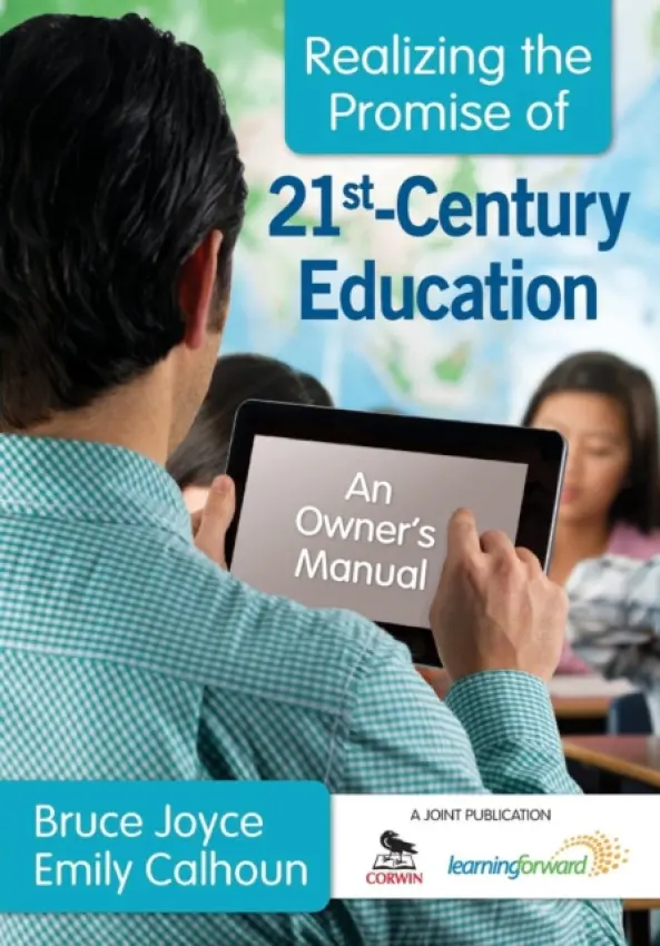 Realizing the Promise of 21st-Century Education - Joyce, Bruce a Calhoun, Emily