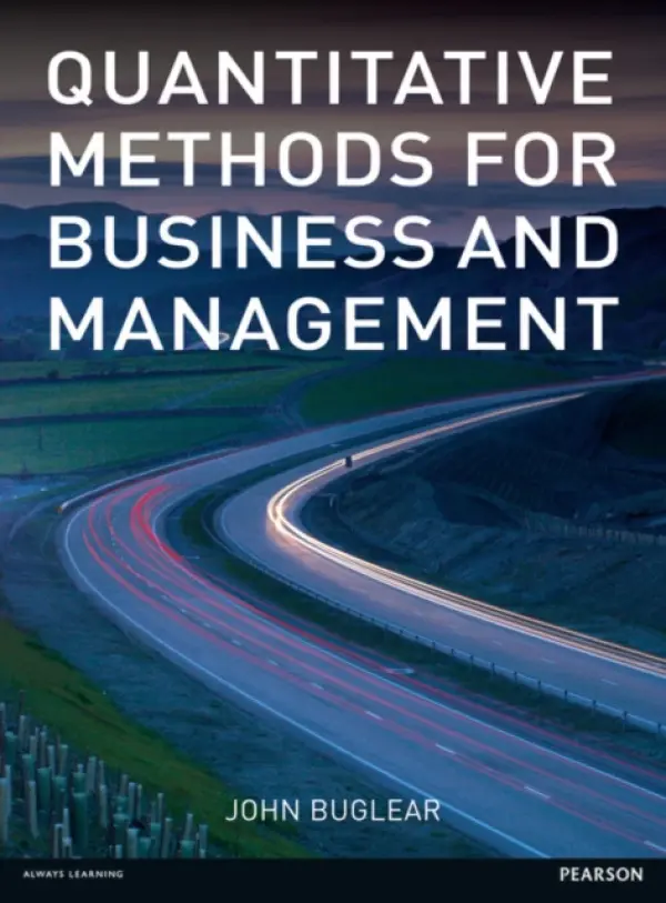 Quantitative Methods for Business and Management - Buglear, John