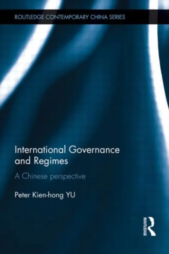 International Governance and Regimes - Yu, Peter Kien Hong (Swinburne University of Technology, Malaysia)