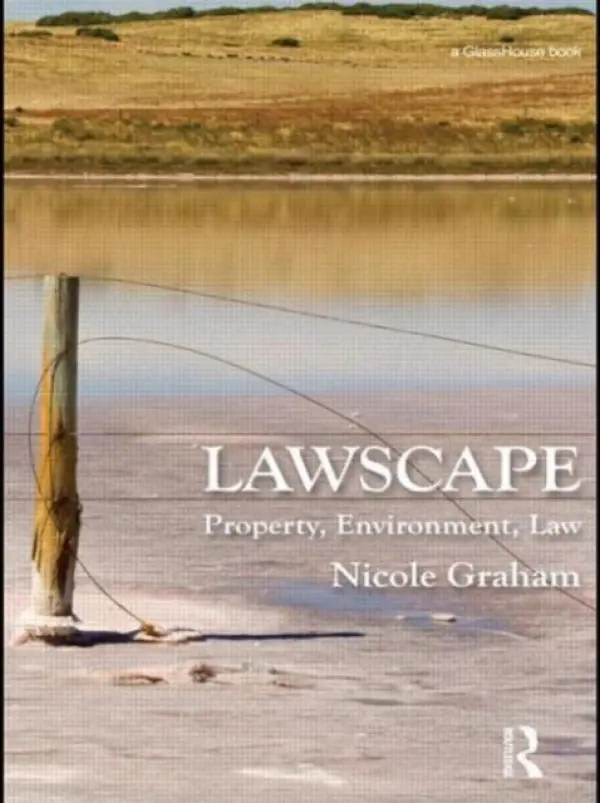 Lawscape - Graham, Nicole (University of Technology, Sydney, Australia)