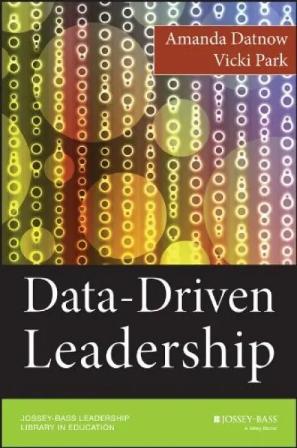 Data-Driven Leadership - Datnow, Amanda a Park, Vicki
