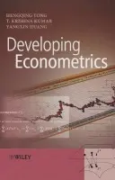 Developing Econometrics - Tong, Hengqing (Wuhan University of Technology, China) a Kumar, T. Krishna (Samkhya Analytica India Private Limited, Bangalore, India) a Huang, Yangxin (College of Public Health, University of South Florida, USA)