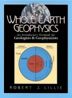 Whole Earth Geophysics - Lillie, Robert
