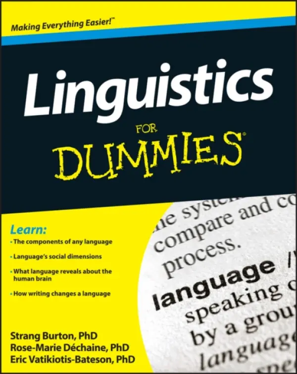 Linguistics For Dummies - Dechaine, Rose-Marie a Burton, Strang a Vatikiotis-Bateson, Eric