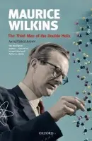 Third Man of the Double Helix - Wilkins