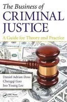 Business of Criminal Justice - Doss, Daniel Adrian