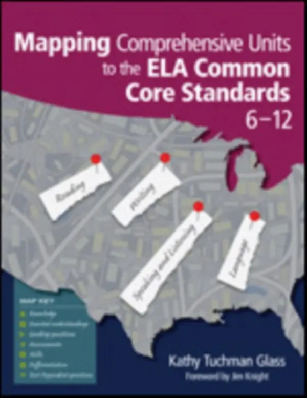 Mapping Comprehensive Units to the ELA Common Core Standards, 6-12 - Glass, Kathy Tuchman